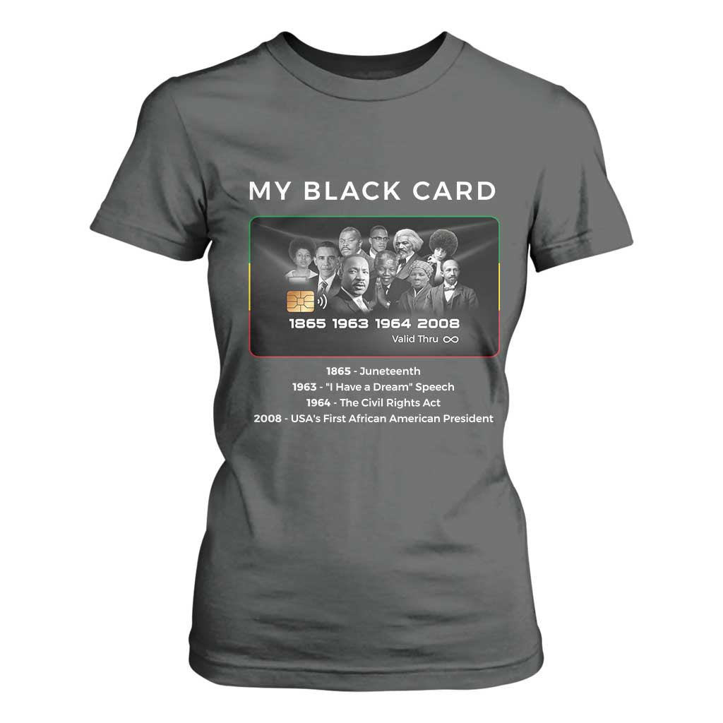 My Black Card T Shirt For Women African American Civil Rights Leaders Black History - African Pride