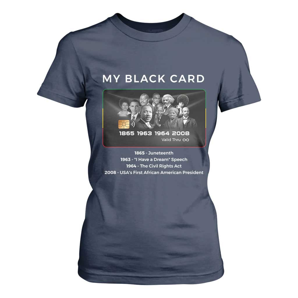 My Black Card T Shirt For Women African American Civil Rights Leaders Black History - African Pride