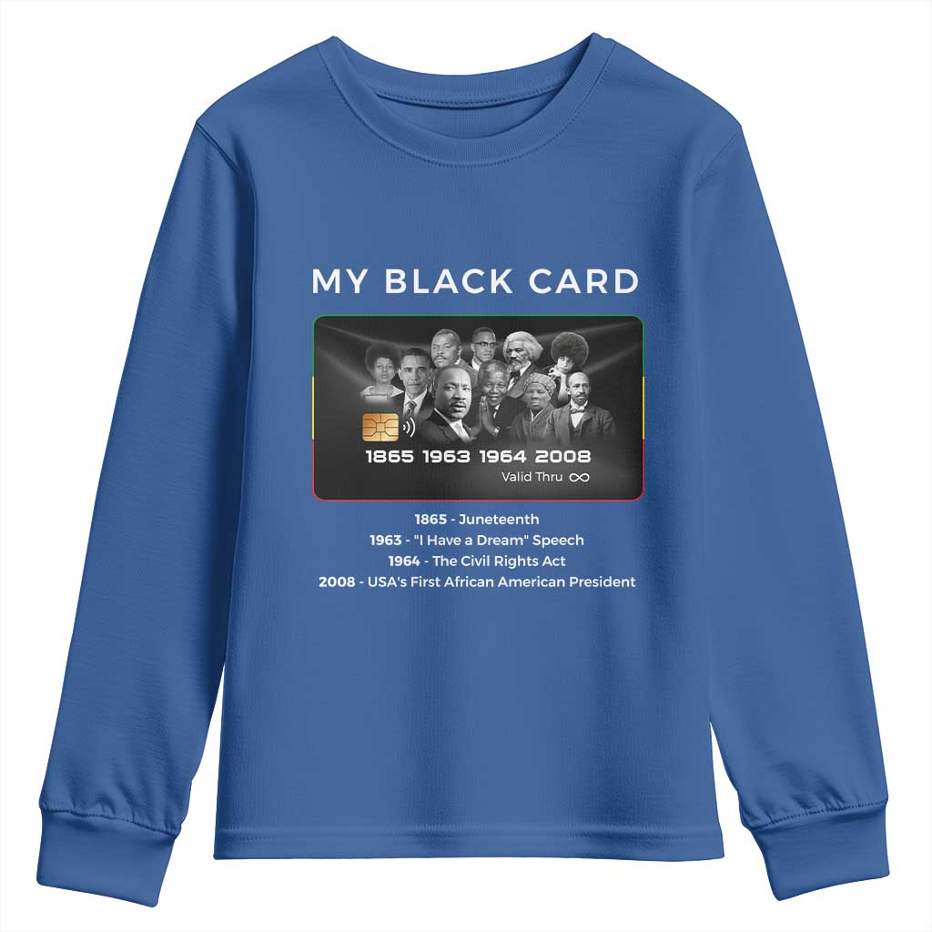 My Black Card Youth Sweatshirt African American Civil Rights Leaders Black History - African Pride