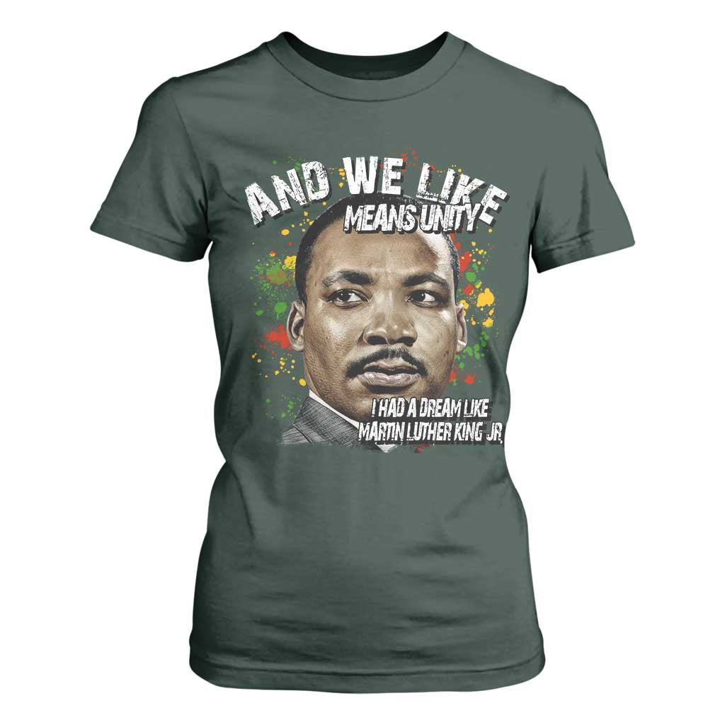 I Had A Dream Like Martin Luther King T Shirt For Women