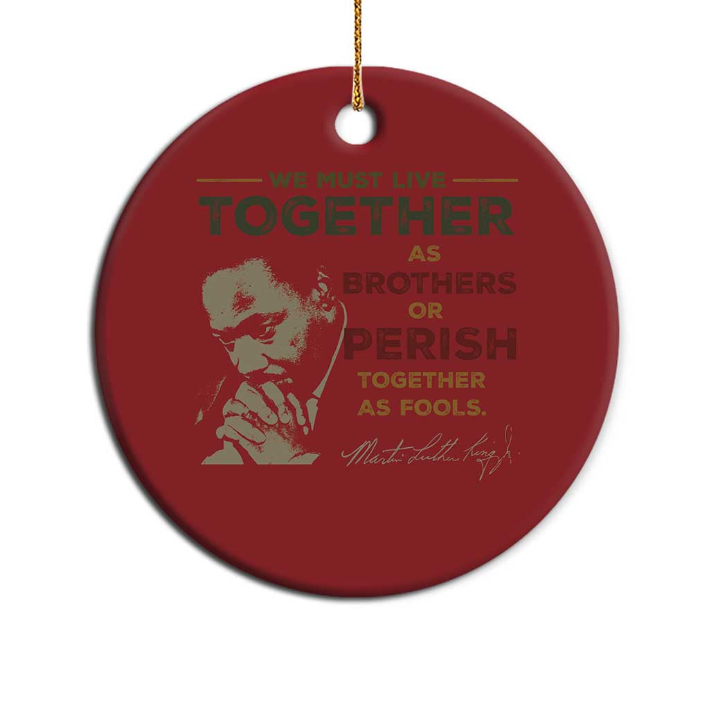 Martin Luther King Jr Christmas Ornament Live Together MLK Day Black History Month - African Pride
