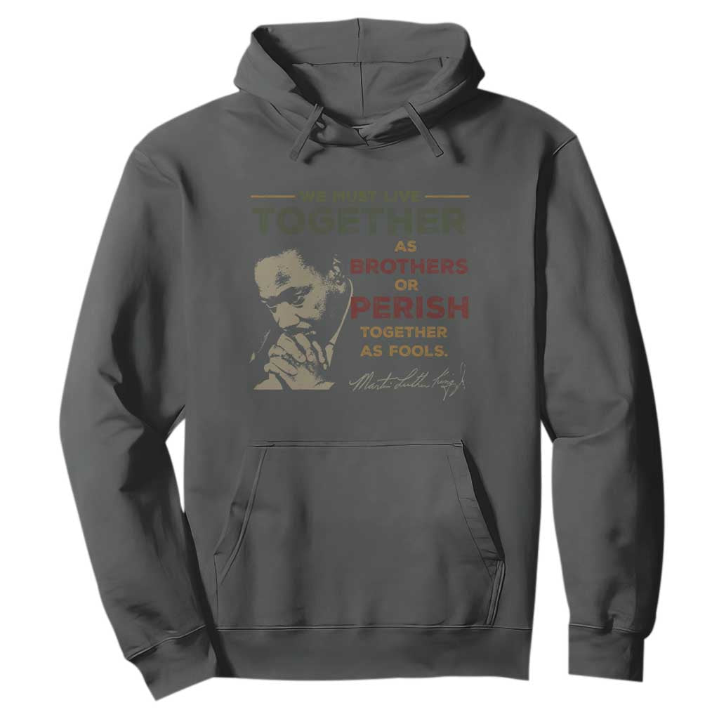Martin Luther King Jr Hoodie Live Together MLK Day Black History Month - African Pride