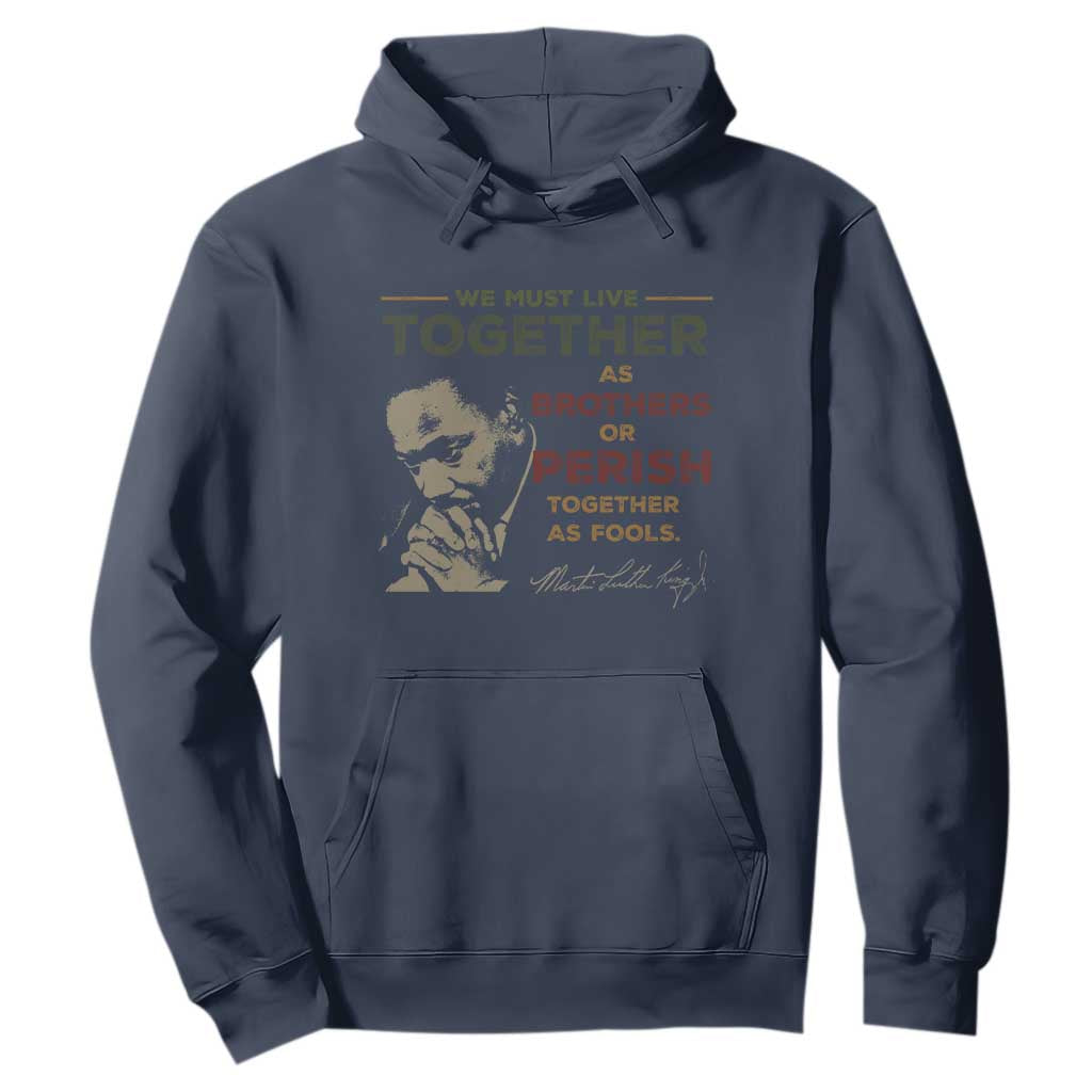 Martin Luther King Jr Hoodie Live Together MLK Day Black History Month - African Pride