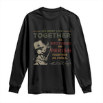 Martin Luther King Jr Long Sleeve Shirt Live Together MLK Day Black History Month - African Pride