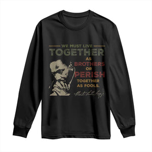 Martin Luther King Jr Long Sleeve Shirt Live Together MLK Day Black History Month - African Pride