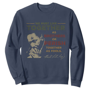 Martin Luther King Jr Sweatshirt Live Together MLK Day Black History Month - African Pride