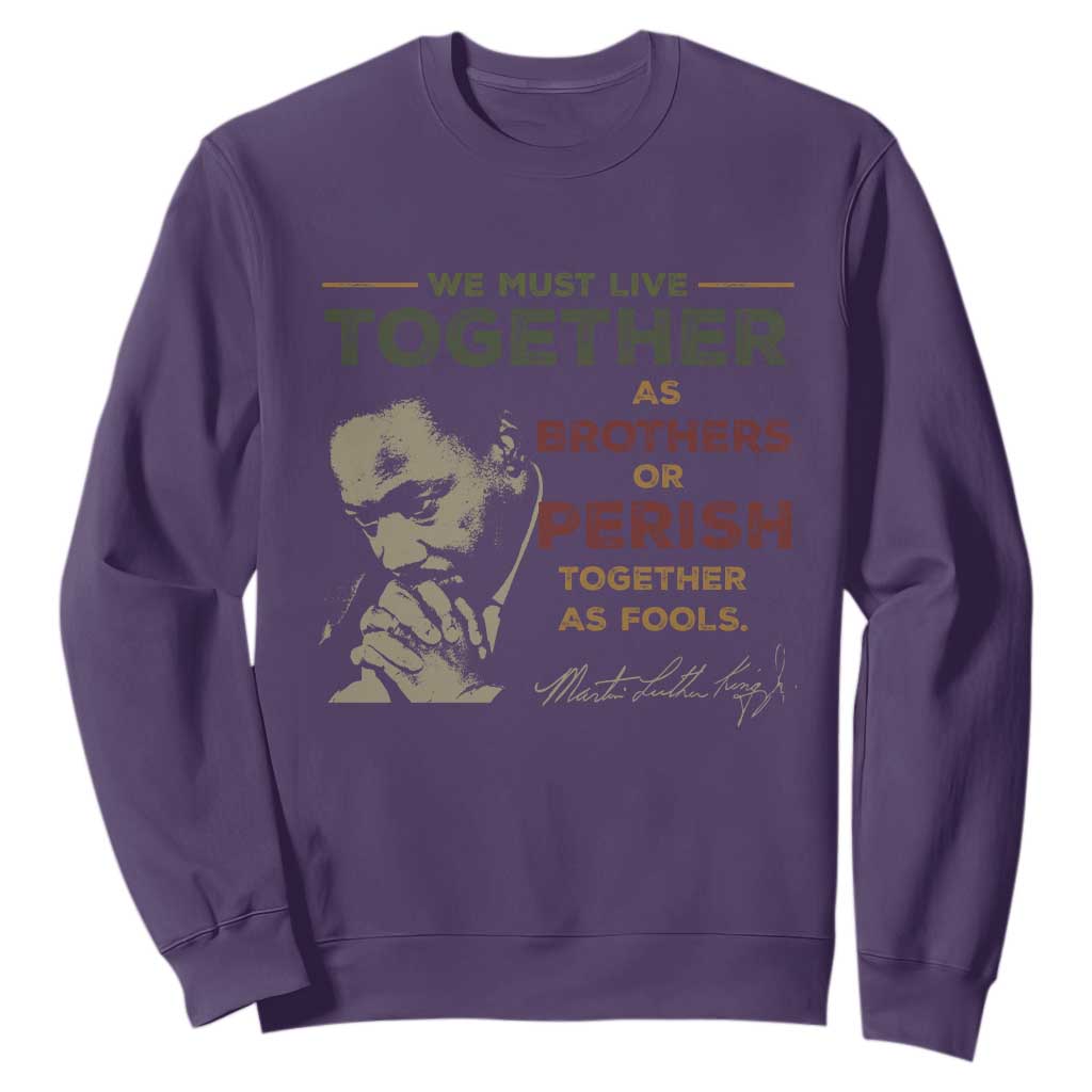 Martin Luther King Jr Sweatshirt Live Together MLK Day Black History Month - African Pride