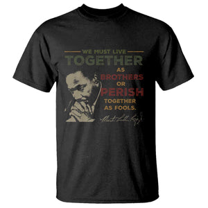 Martin Luther King Jr T Shirt Live Together MLK Day Black History Month - African Pride