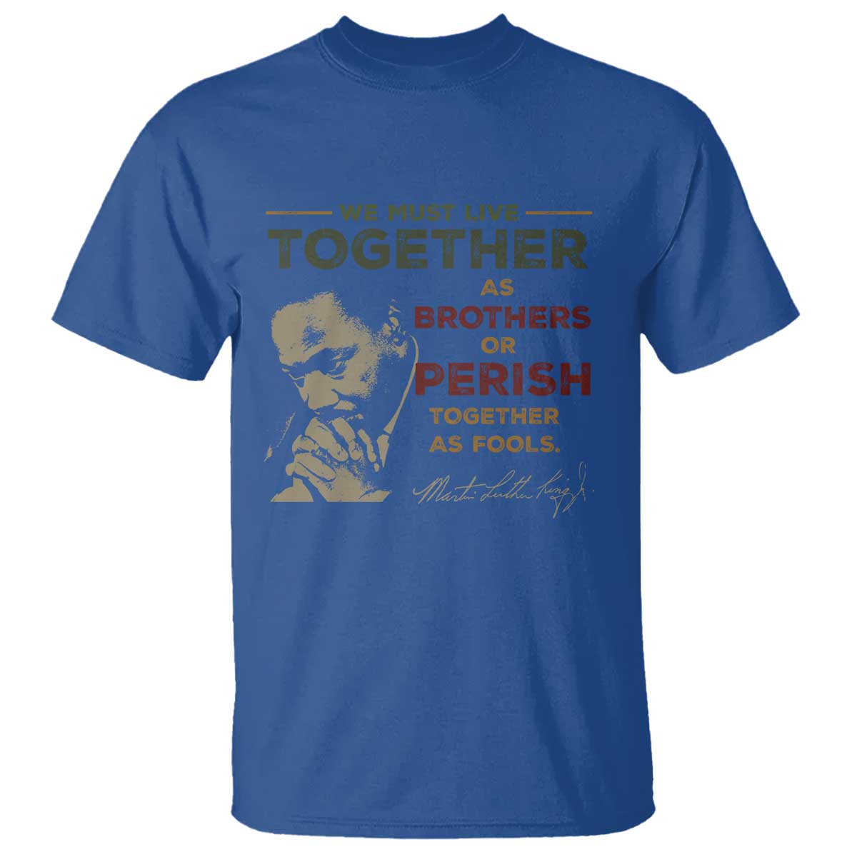 Martin Luther King Jr T Shirt Live Together MLK Day Black History Month - African Pride