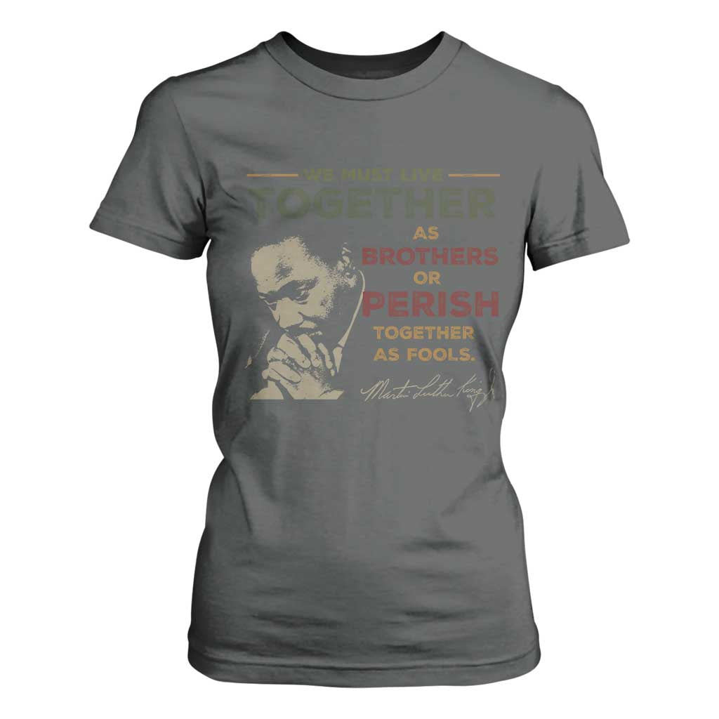 Martin Luther King Jr T Shirt For Women Live Together MLK Day Black History Month - African Pride
