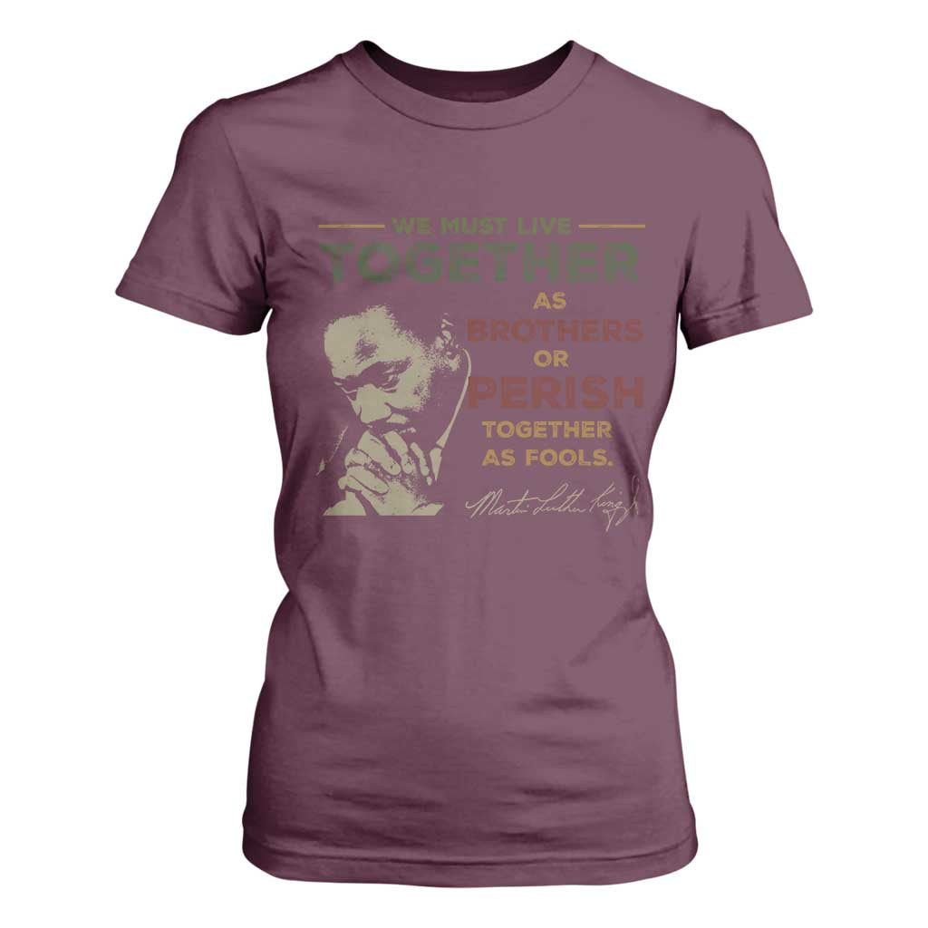 Martin Luther King Jr T Shirt For Women Live Together MLK Day Black History Month - African Pride