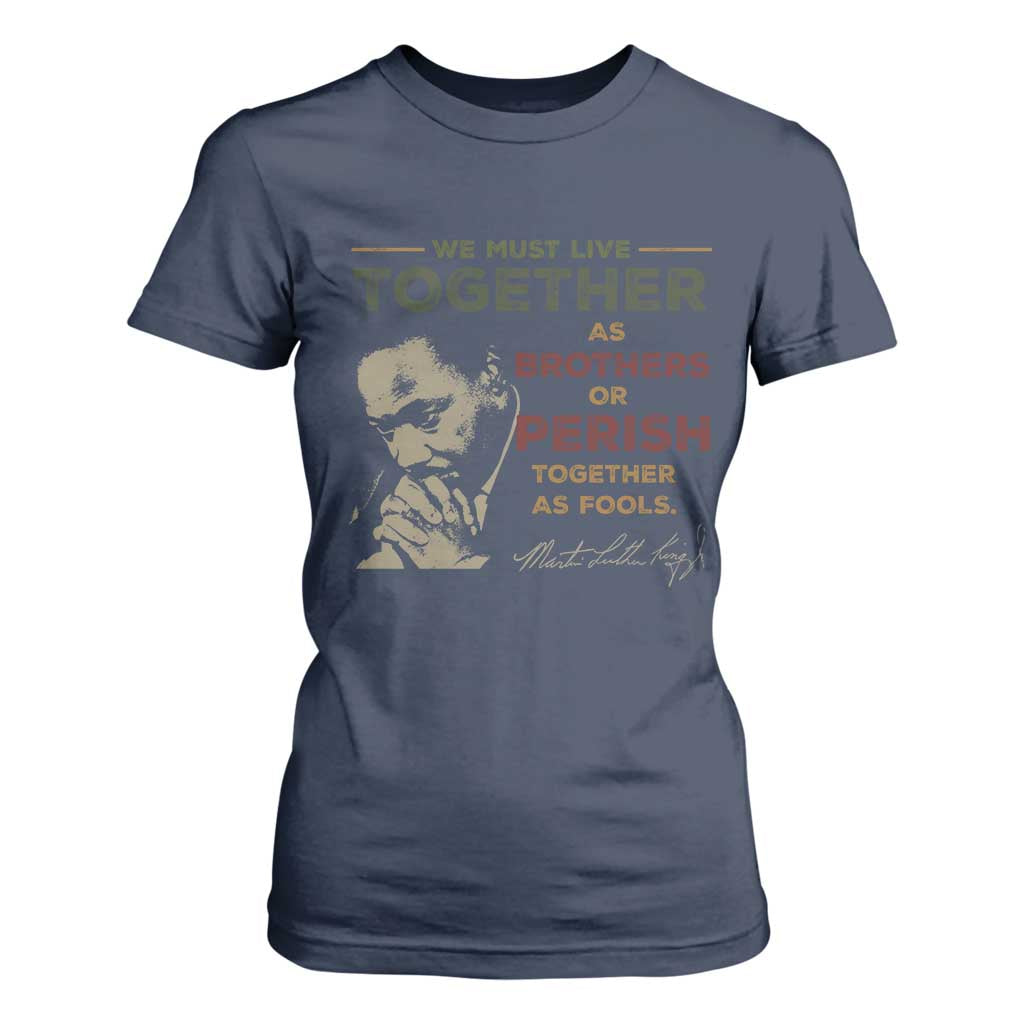 Martin Luther King Jr T Shirt For Women Live Together MLK Day Black History Month - African Pride