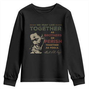 Martin Luther King Jr Youth Sweatshirt Live Together MLK Day Black History Month - African Pride
