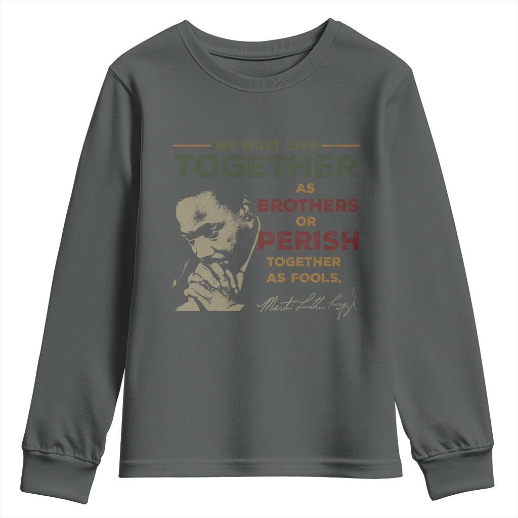 Martin Luther King Jr Youth Sweatshirt Live Together MLK Day Black History Month - African Pride