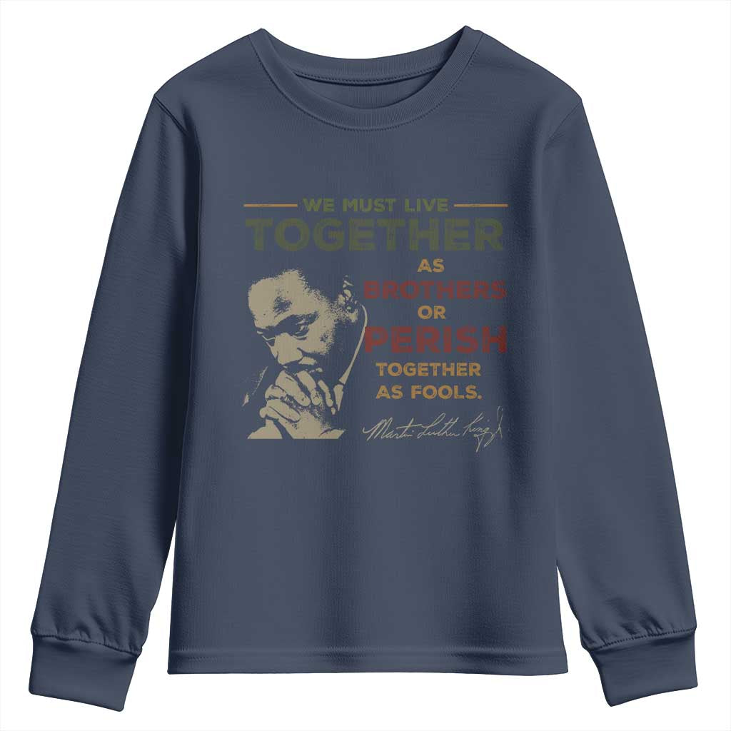 Martin Luther King Jr Youth Sweatshirt Live Together MLK Day Black History Month - African Pride