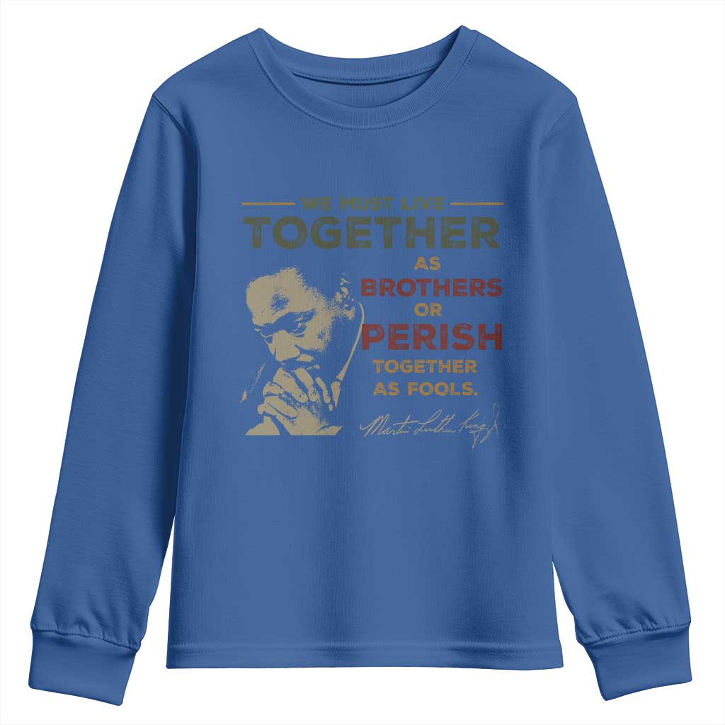 Martin Luther King Jr Youth Sweatshirt Live Together MLK Day Black History Month - African Pride