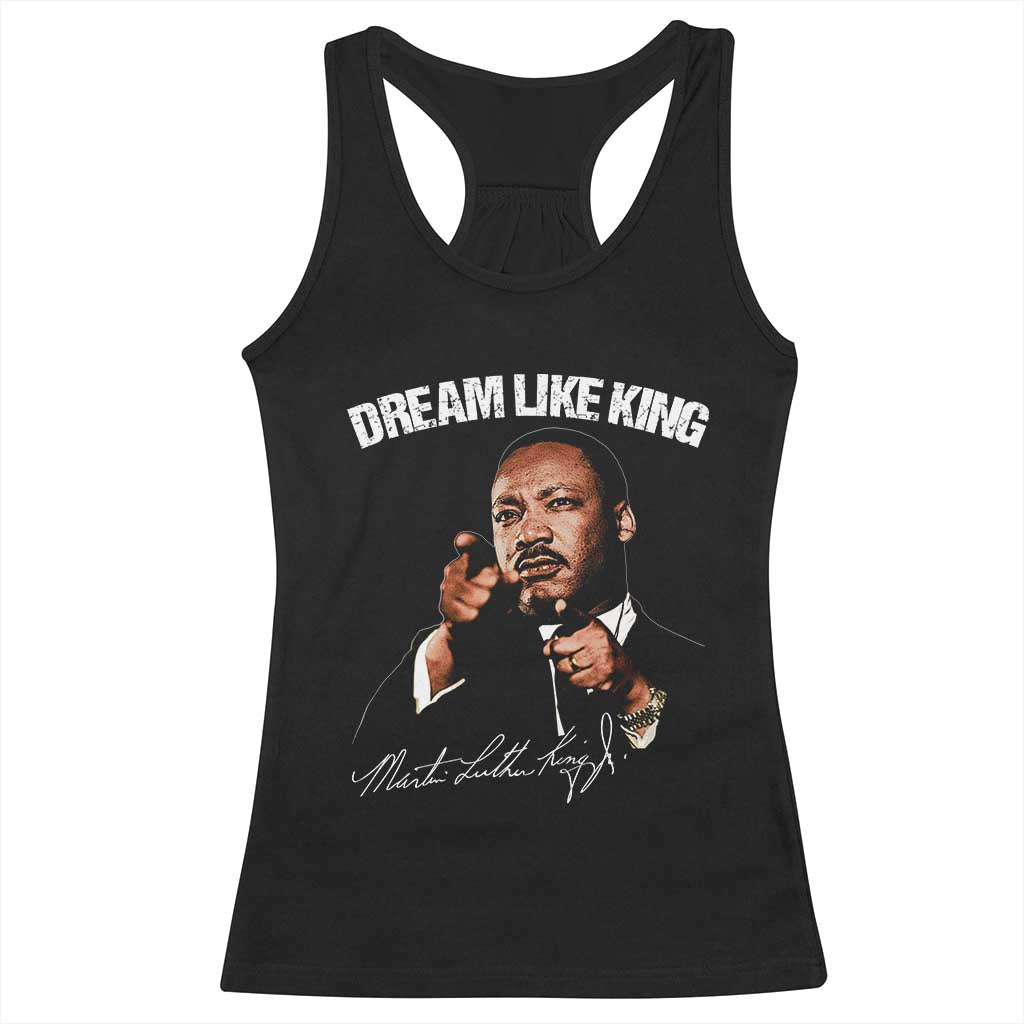 Martin Luther King Jr Racerback Tank Top Dream Like King MLK Day Black History Month - African Pride