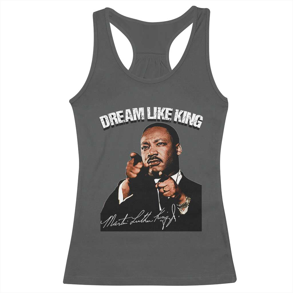Martin Luther King Jr Racerback Tank Top Dream Like King MLK Day Black History Month - African Pride