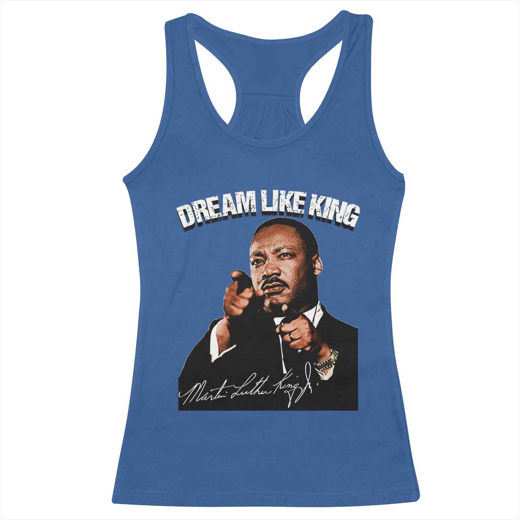 Martin Luther King Jr Racerback Tank Top Dream Like King MLK Day Black History Month - African Pride