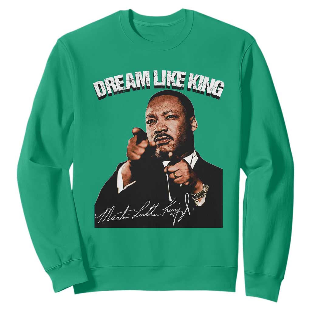 Martin Luther King Jr Sweatshirt Dream Like King MLK Day Black History Month - African Pride