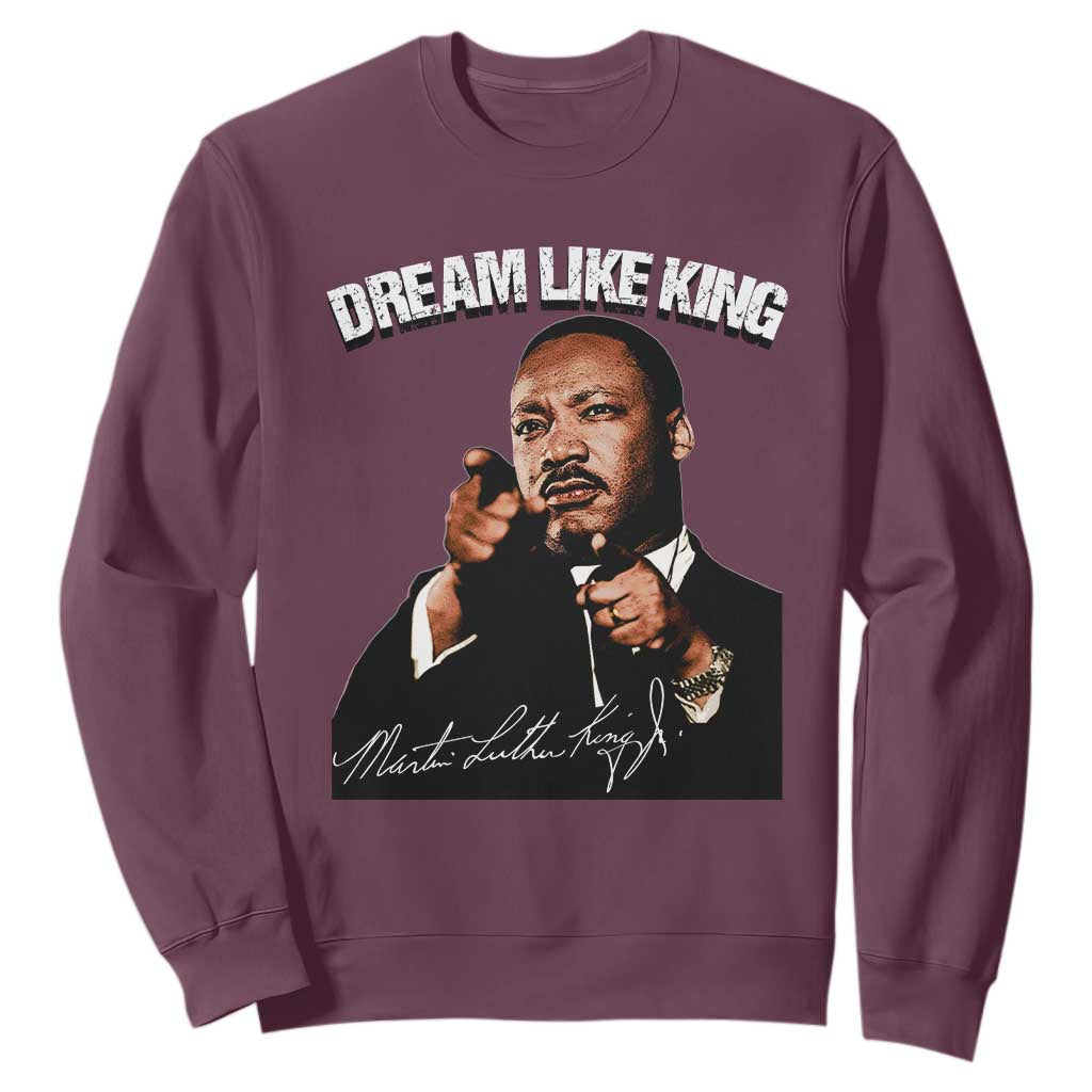 Martin Luther King Jr Sweatshirt Dream Like King MLK Day Black History Month - African Pride