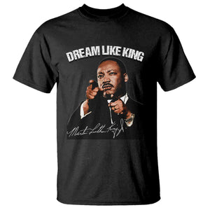 Martin Luther King Jr T Shirt Dream Like King MLK Day Black History Month - African Pride