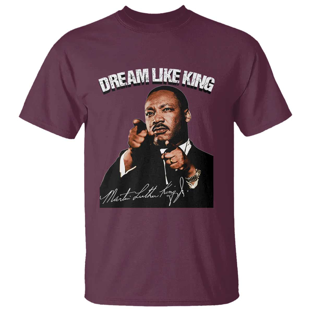 Martin Luther King Jr T Shirt Dream Like King MLK Day Black History Month - African Pride