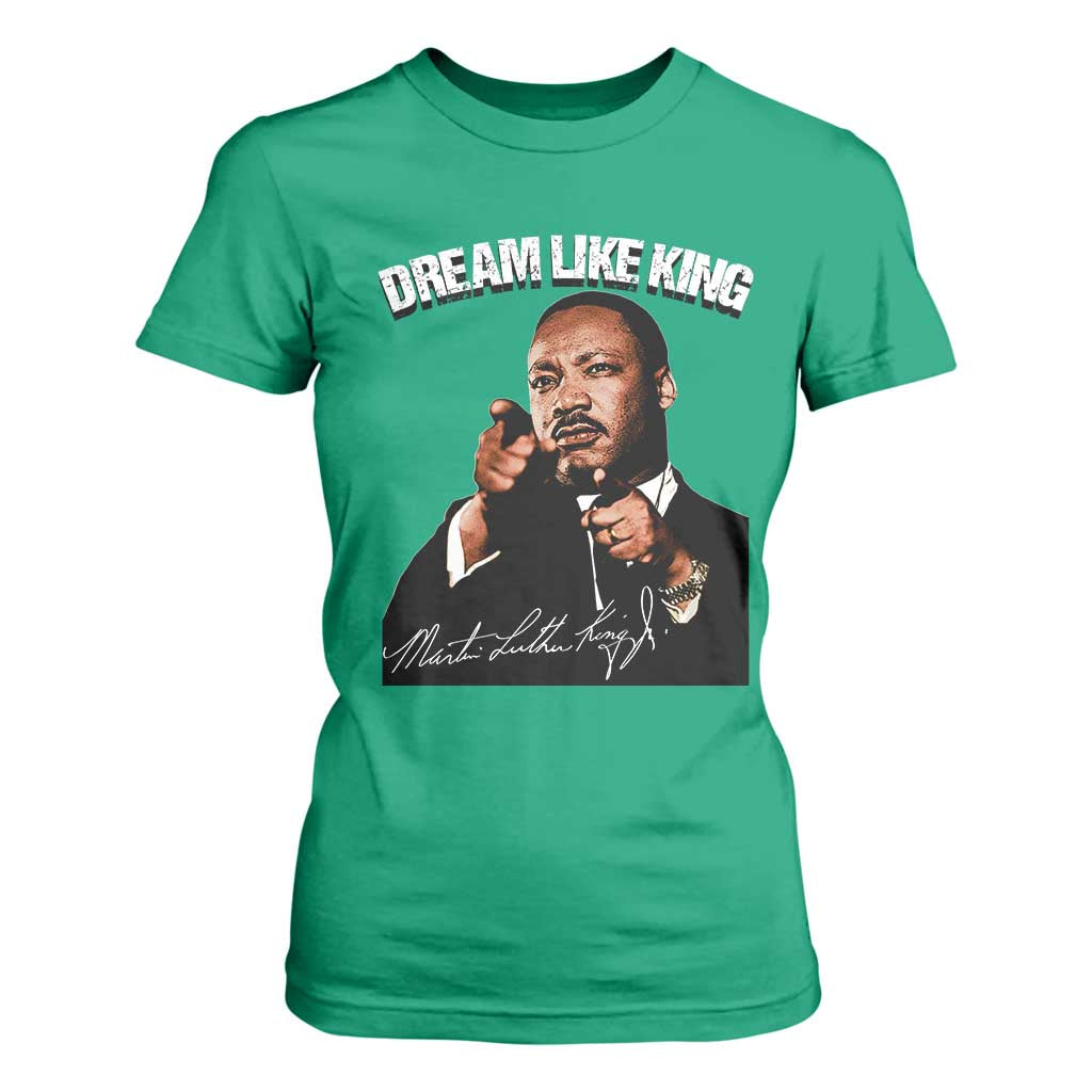 Martin Luther King Jr T Shirt For Women Dream Like King MLK Day Black History Month - African Pride