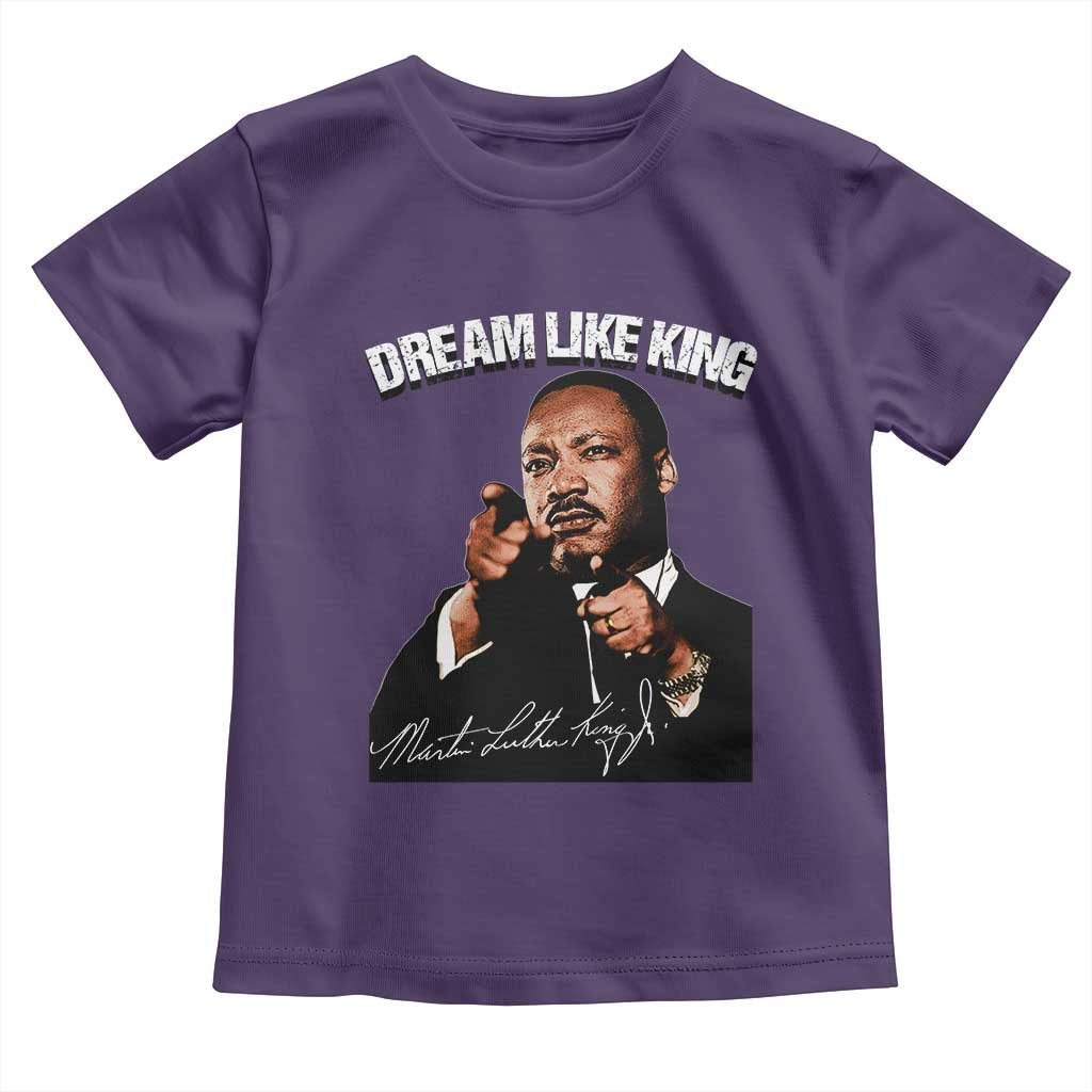 Martin Luther King Jr Toddler T Shirt Dream Like King MLK Day Black History Month - African Pride