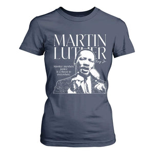 Martin Luther King Jr T Shirt For Women MLK Day Black History Month Inspirational Quote - African Pride