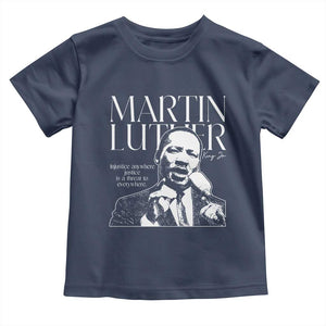 Martin Luther King Jr Toddler T Shirt MLK Day Black History Month Inspirational Quote - African Pride