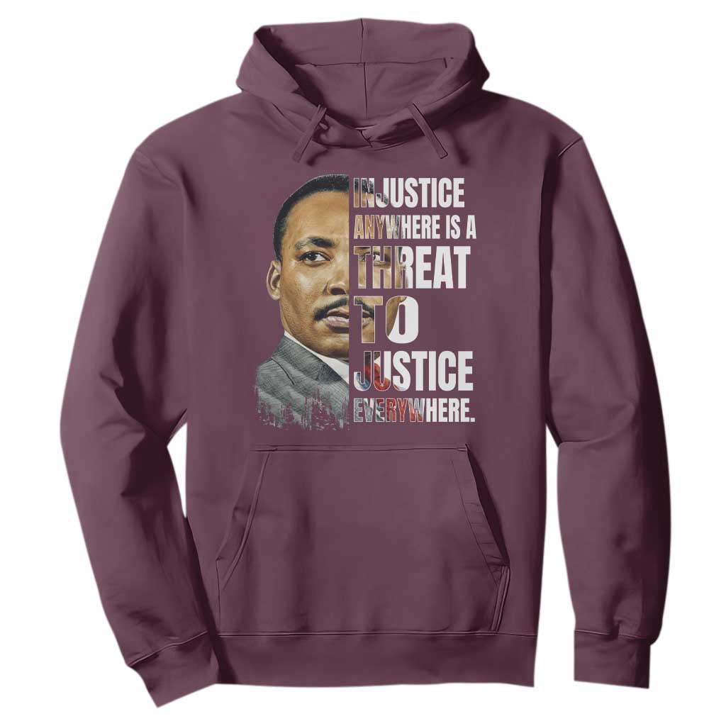 Martin Luther King Jr. Hoodie Civil Rights Injustice Anywhere Is a Threat To Justice Everywhere - African Pride