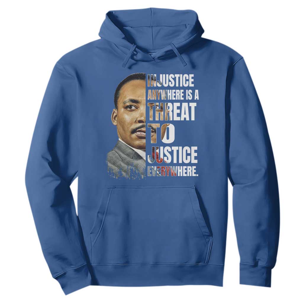 Martin Luther King Jr. Hoodie Civil Rights Injustice Anywhere Is a Threat To Justice Everywhere - African Pride