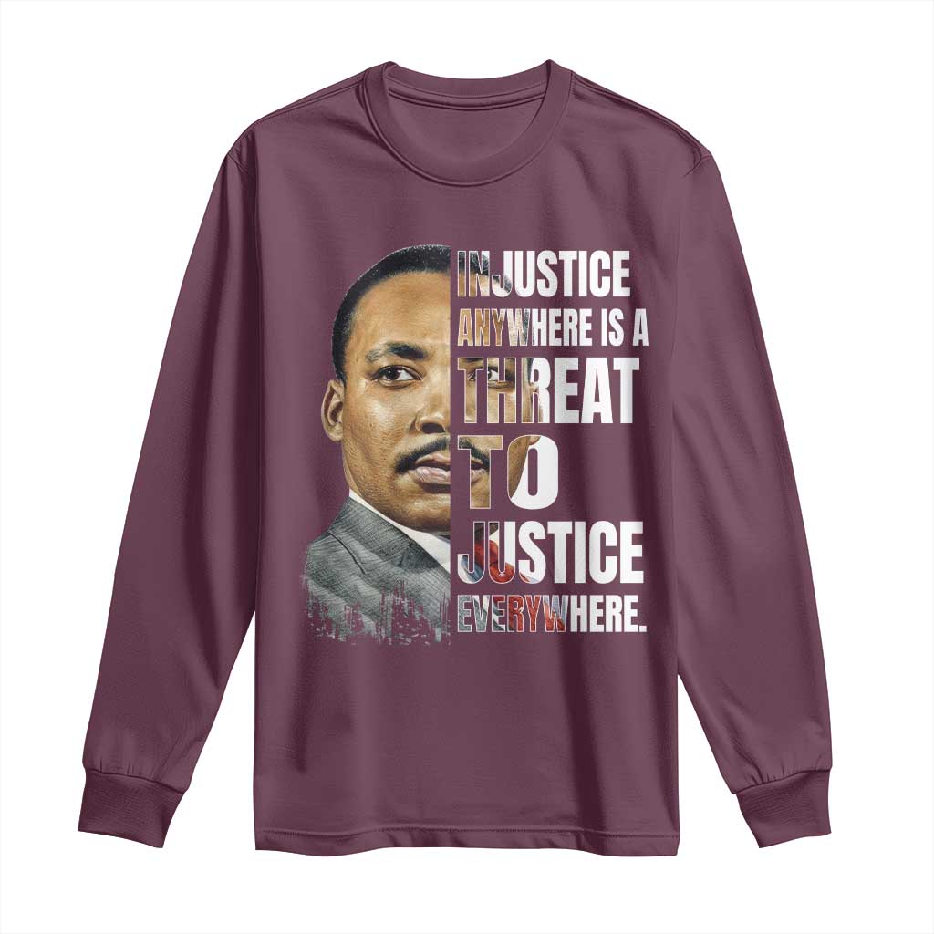 Martin Luther King Jr. Long Sleeve Shirt Civil Rights Injustice Anywhere Is a Threat To Justice Everywhere - African Pride