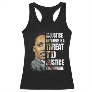 Martin Luther King Jr. Racerback Tank Top Civil Rights Injustice Anywhere Is a Threat To Justice Everywhere - African Pride