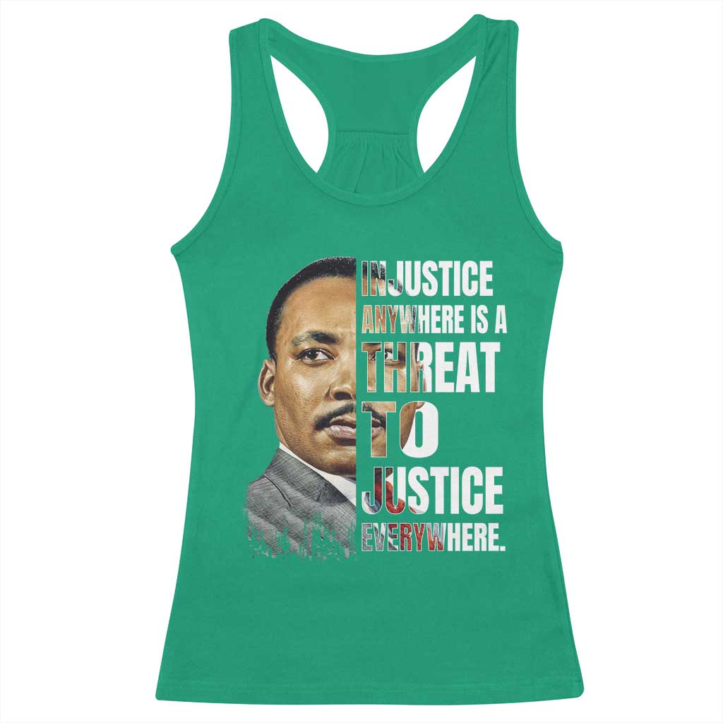 Martin Luther King Jr. Racerback Tank Top Civil Rights Injustice Anywhere Is a Threat To Justice Everywhere - African Pride
