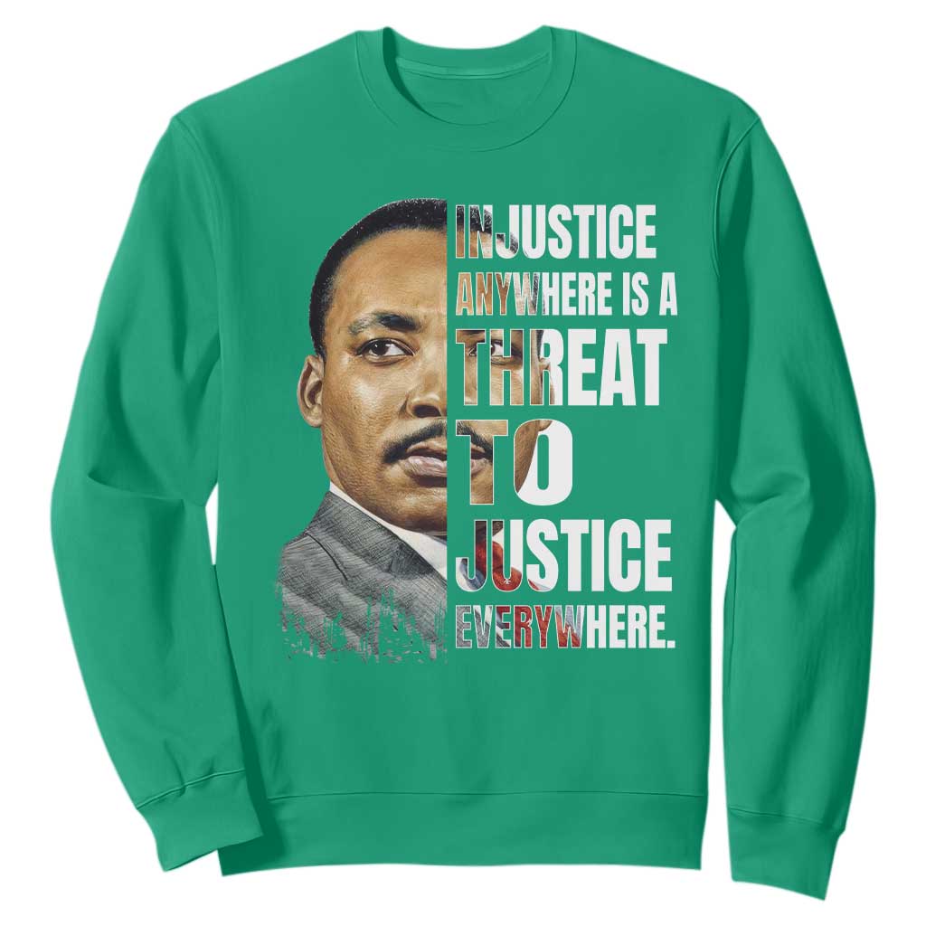 Martin Luther King Jr. Sweatshirt Civil Rights Injustice Anywhere Is a Threat To Justice Everywhere - African Pride