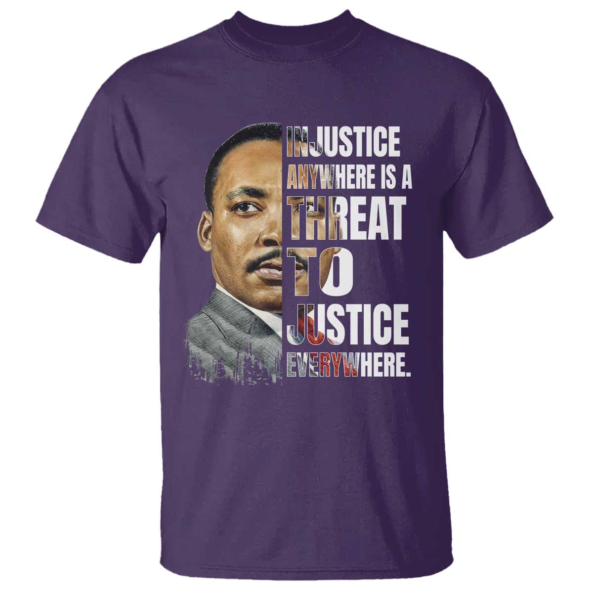 Martin Luther King Jr. T Shirt Civil Rights Injustice Anywhere Is a Threat To Justice Everywhere - African Pride
