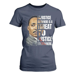 Martin Luther King Jr. T Shirt For Women Civil Rights Injustice Anywhere Is a Threat To Justice Everywhere - African Pride