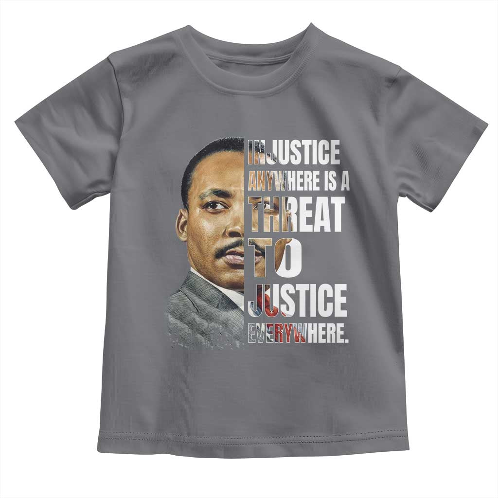 Martin Luther King Jr. Toddler T Shirt Civil Rights Injustice Anywhere Is a Threat To Justice Everywhere - African Pride