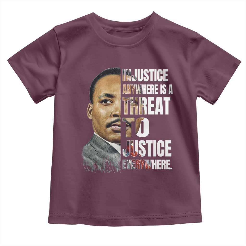 Martin Luther King Jr. Toddler T Shirt Civil Rights Injustice Anywhere Is a Threat To Justice Everywhere - African Pride