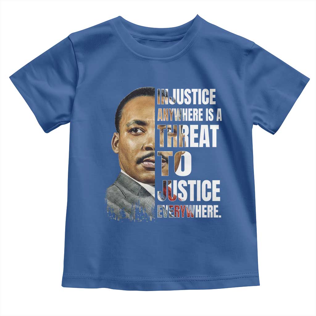 Martin Luther King Jr. Toddler T Shirt Civil Rights Injustice Anywhere Is a Threat To Justice Everywhere - African Pride