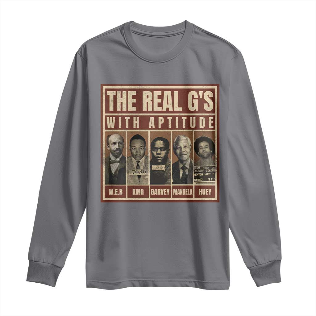 Black History Month Long Sleeve Shirt The Real G's Black Leaders - African Pride