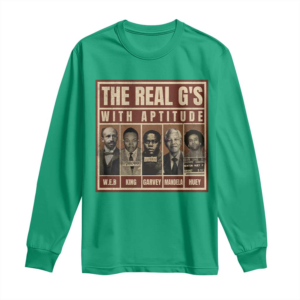 Black History Month Long Sleeve Shirt The Real G's Black Leaders - African Pride