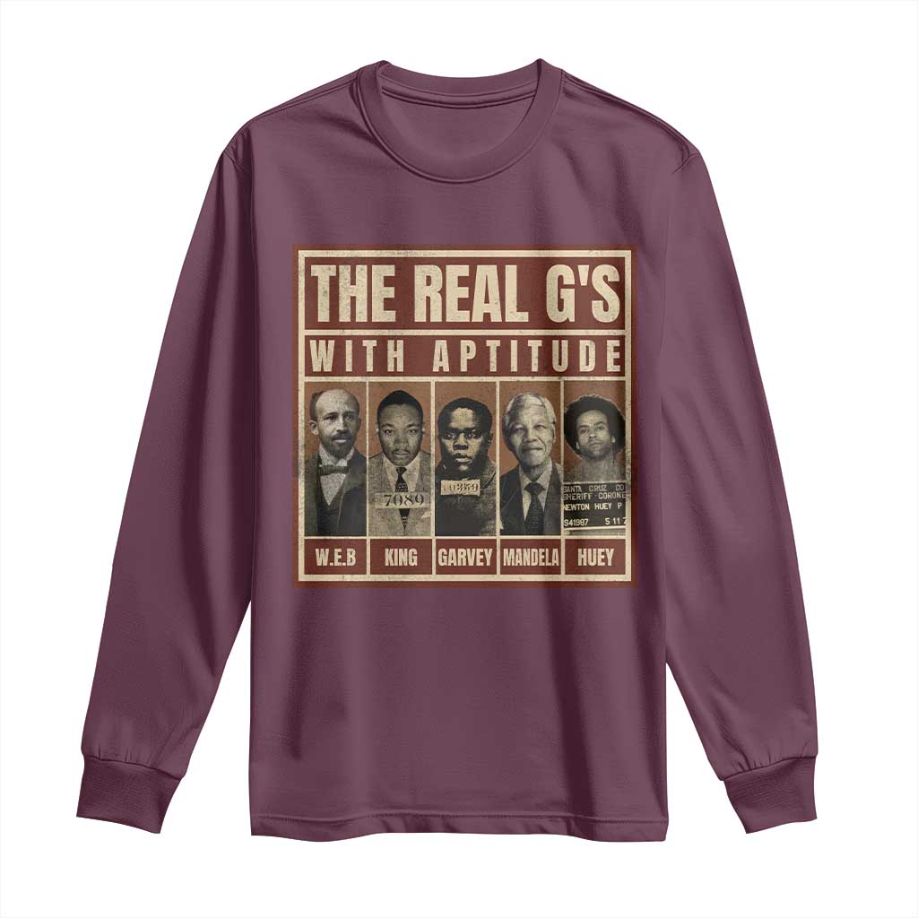 Black History Month Long Sleeve Shirt The Real G's Black Leaders - African Pride