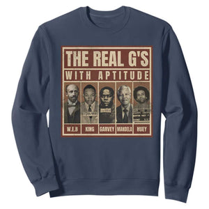 Black History Month Sweatshirt The Real G's Black Leaders - African Pride
