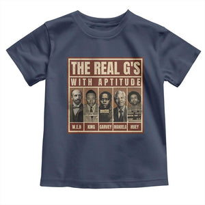 Black History Month Toddler T Shirt The Real G's Black Leaders - African Pride