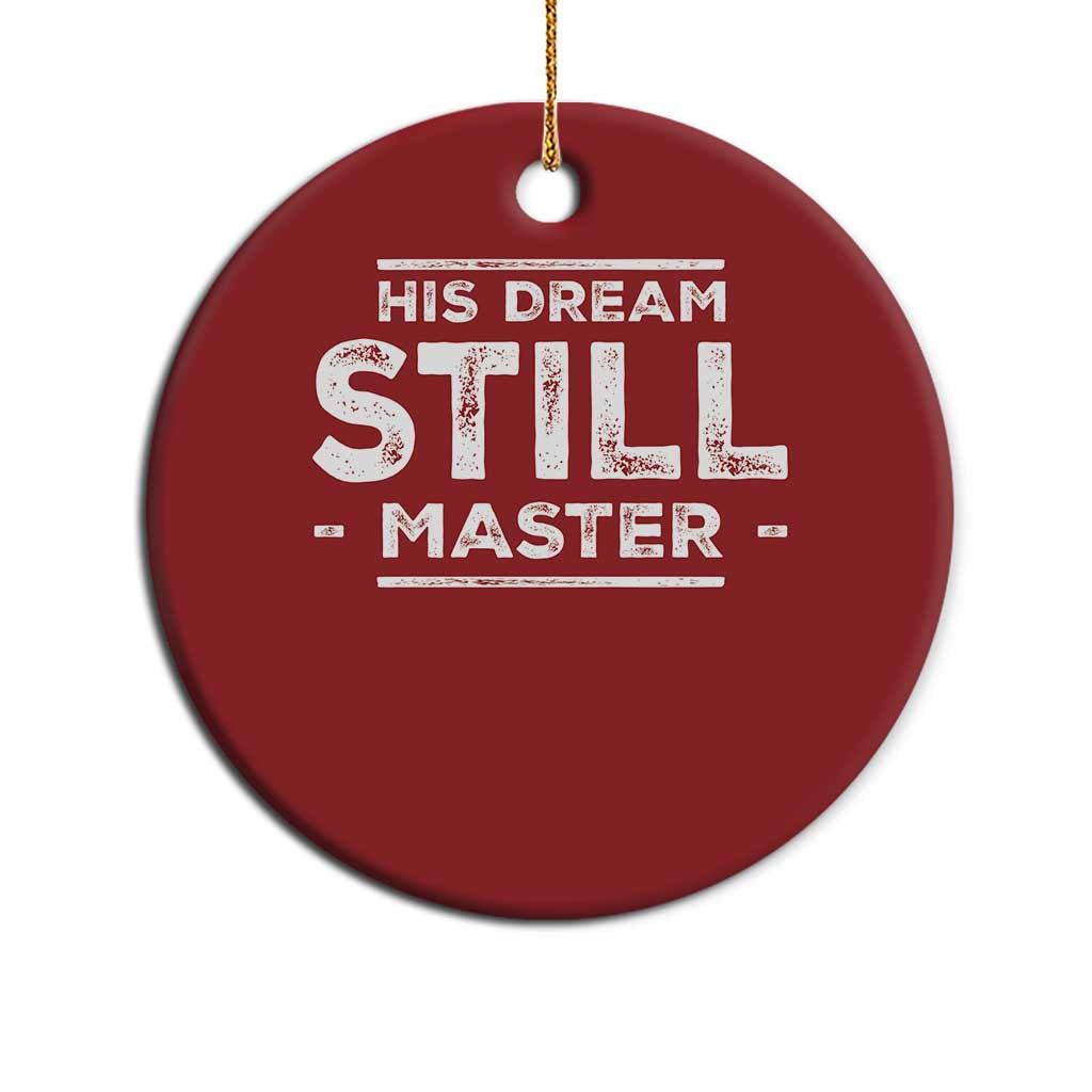 Martin Luther King Jr Christmas Ornament His Dream Still Matters MLK Day Black History Month Human Rights - African Pride