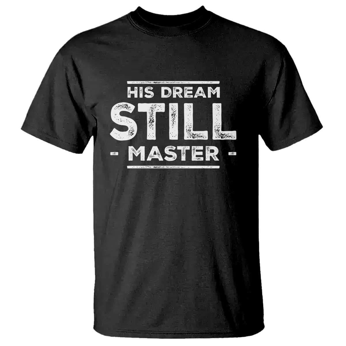 Martin Luther King Jr T Shirt His Dream Still Matters MLK Day Black History Month Human Rights - African Pride
