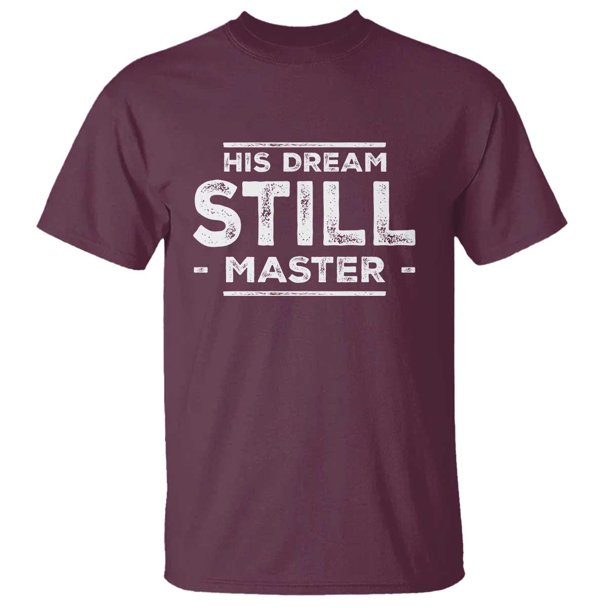 Martin Luther King Jr T Shirt His Dream Still Matters MLK Day Black History Month Human Rights - African Pride